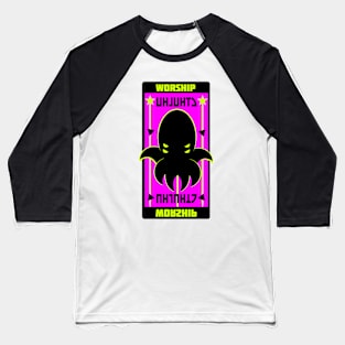 Worship Cthulhu Propaganda Poster Baseball T-Shirt